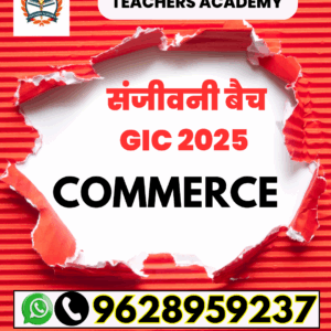 GIC 2025 Commerce - संजीवनी बैच by Teachers Academye